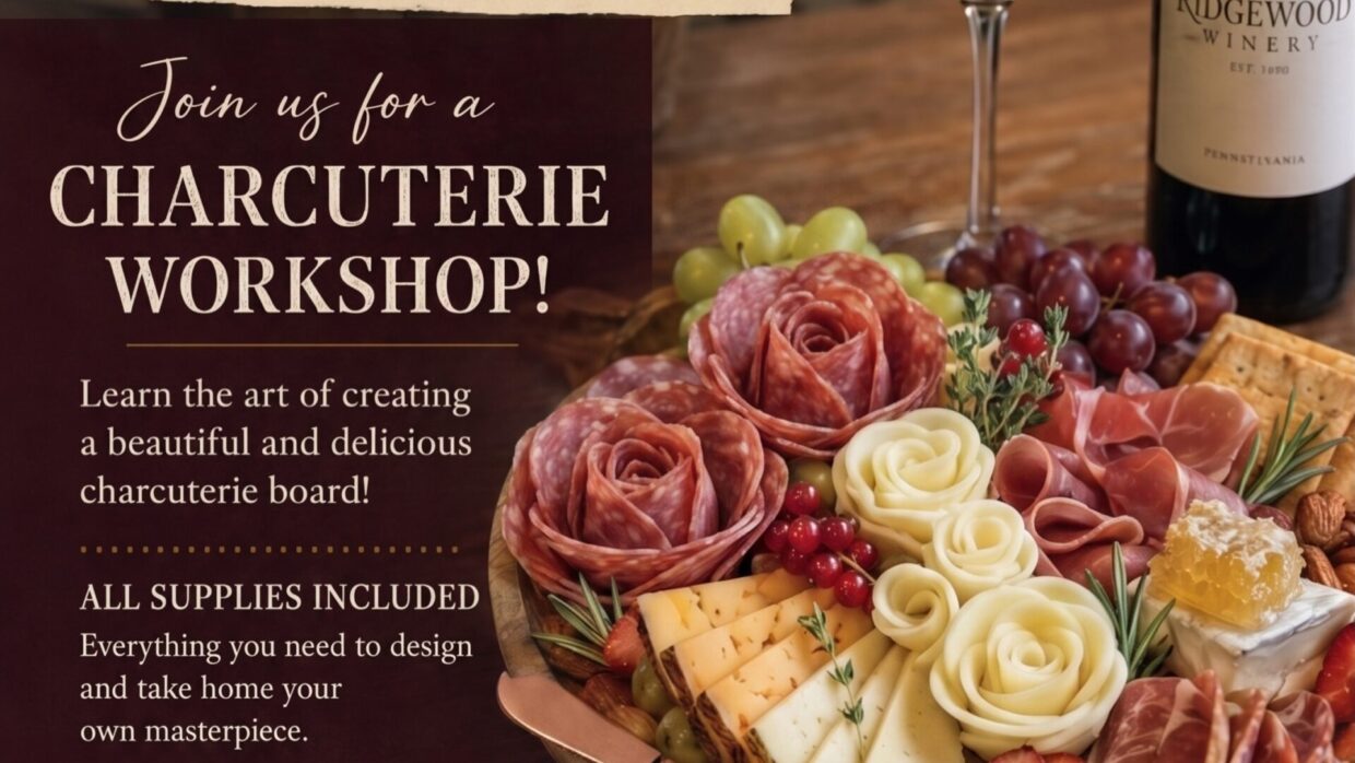 Wine & Workshop Night (Charcuterie Class) 6pm @Ridgewood Winery Bechtelsville 6.18.2026