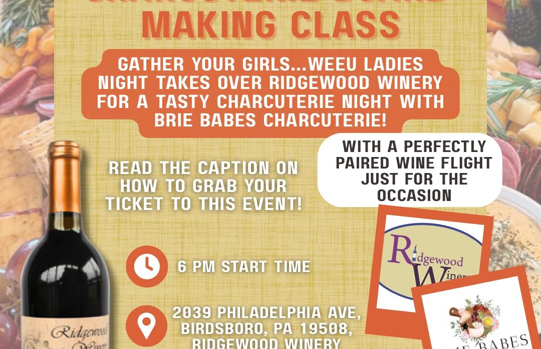 Charcuterie Class with WEEU @Ridgewood Winery 11.6.2025